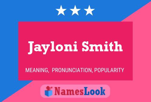 Постер имени Jayloni Smith