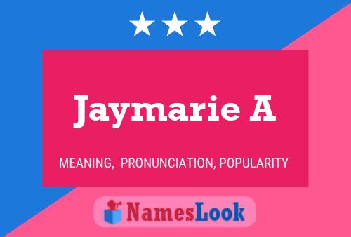 Постер имени Jaymarie A