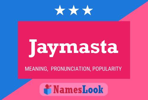 Постер имени Jaymasta