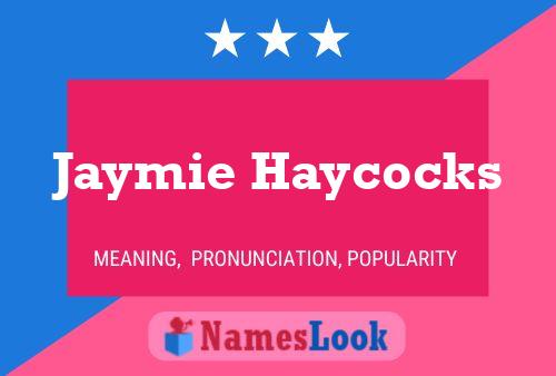 Постер имени Jaymie Haycocks