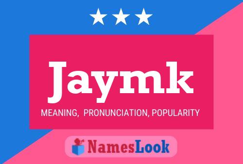 Постер имени Jaymk