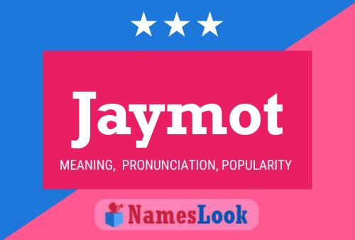 Постер имени Jaymot