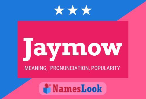 Постер имени Jaymow