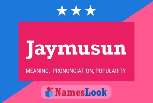 Постер имени Jaymusun