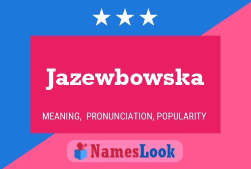 Постер имени Jazewbowska