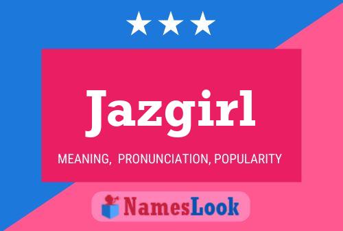 Постер имени Jazgirl