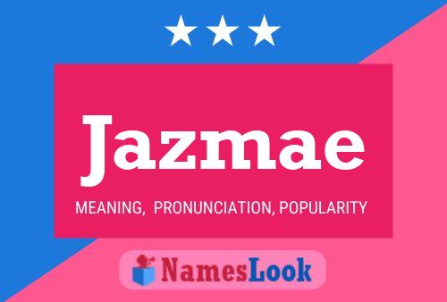 Постер имени Jazmae