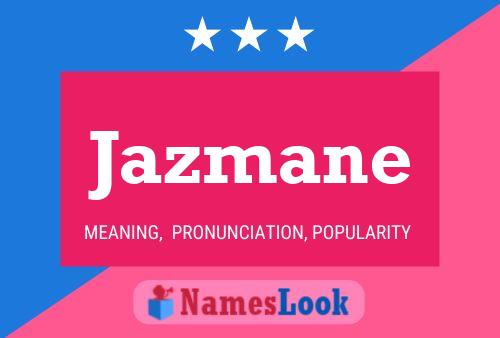 Постер имени Jazmane