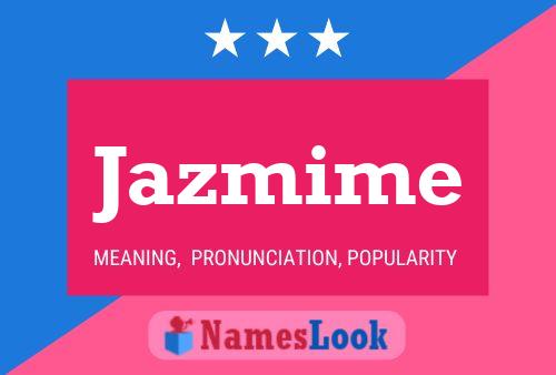 Постер имени Jazmime