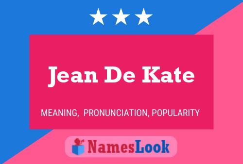 Постер имени Jean De Kate