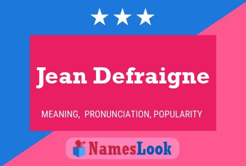 Постер имени Jean Defraigne