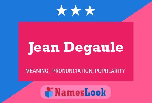 Постер имени Jean Degaule