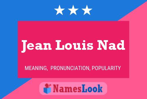 Постер имени Jean Louis Nad