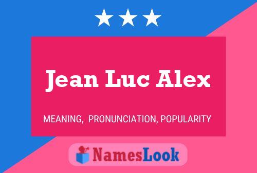 Постер имени Jean Luc Alex