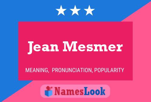 Постер имени Jean Mesmer