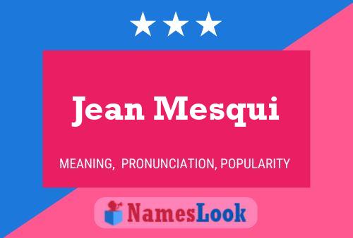 Постер имени Jean Mesqui