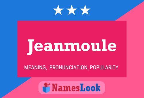 Постер имени Jeanmoule