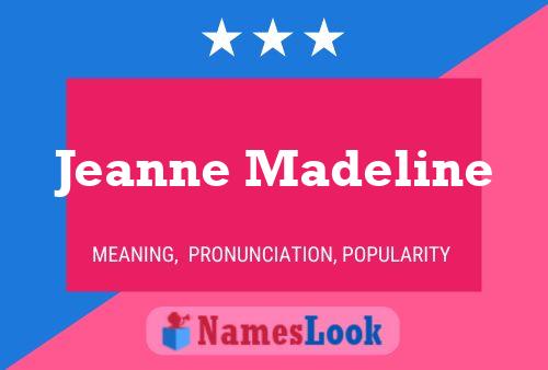 Постер имени Jeanne Madeline