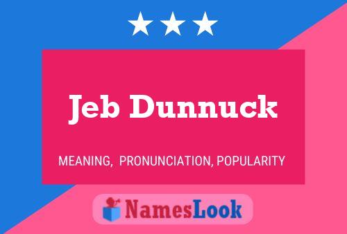 Постер имени Jeb Dunnuck