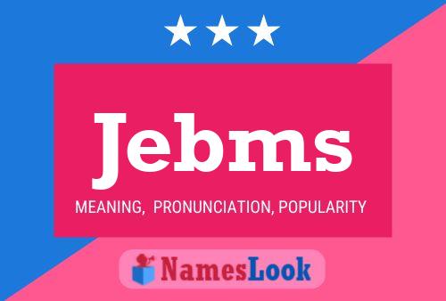 Постер имени Jebms