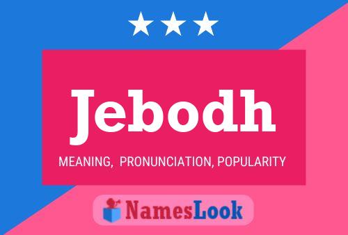 Постер имени Jebodh