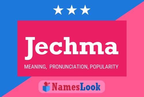 Постер имени Jechma