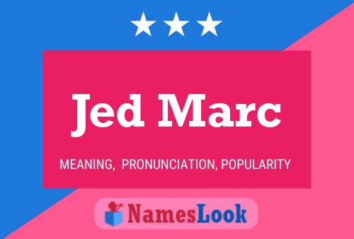 Постер имени Jed Marc