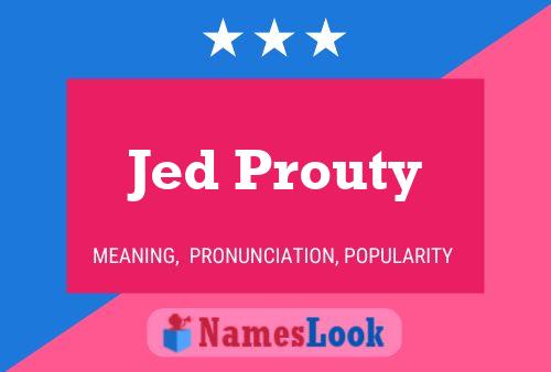 Постер имени Jed Prouty