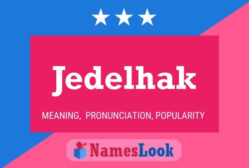 Постер имени Jedelhak