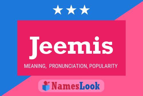 Постер имени Jeemis