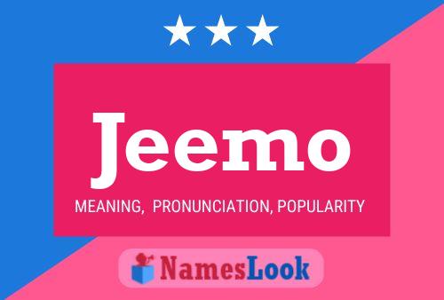 Постер имени Jeemo