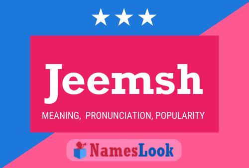 Постер имени Jeemsh