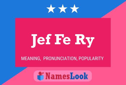 Постер имени Jef Fe Ry