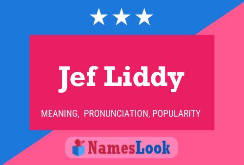 Постер имени Jef Liddy