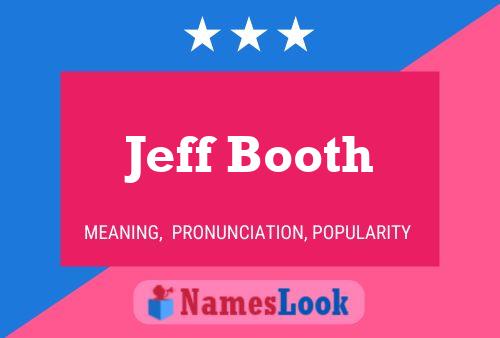 Постер имени Jeff Booth