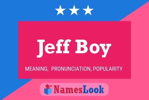 Постер имени Jeff Boy