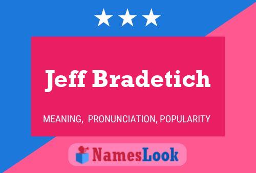 Постер имени Jeff Bradetich