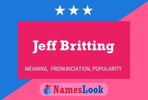 Постер имени Jeff Britting