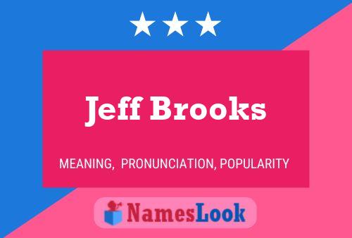 Постер имени Jeff Brooks