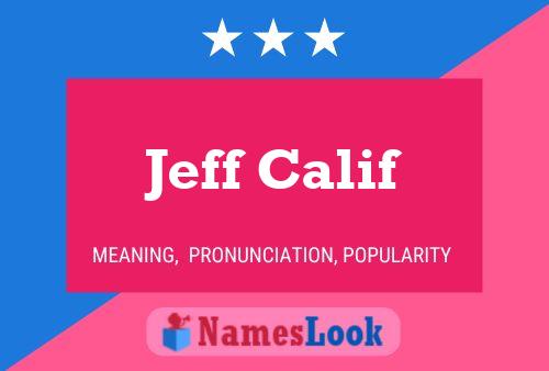 Постер имени Jeff Calif