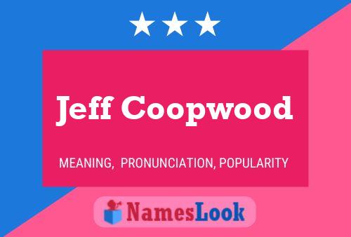 Постер имени Jeff Coopwood