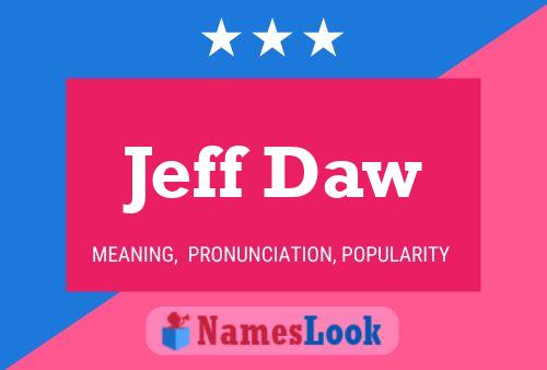 Постер имени Jeff Daw