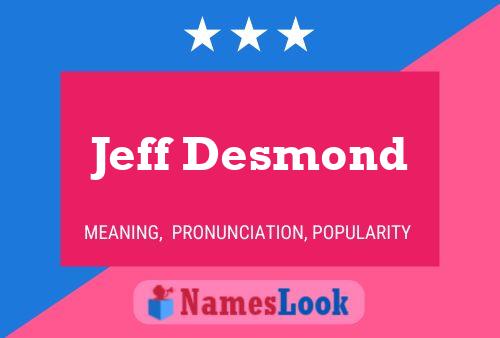 Постер имени Jeff Desmond