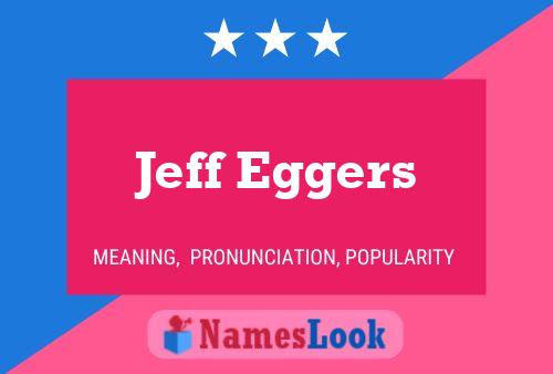 Постер имени Jeff Eggers