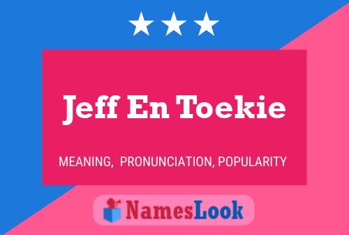 Постер имени Jeff En Toekie