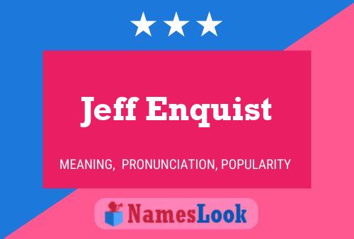 Постер имени Jeff Enquist