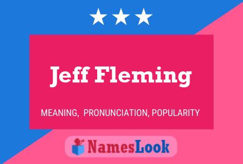 Постер имени Jeff Fleming