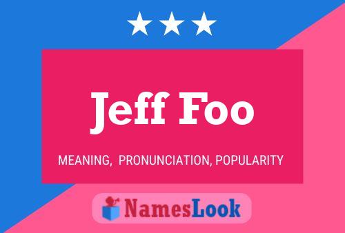 Постер имени Jeff Foo