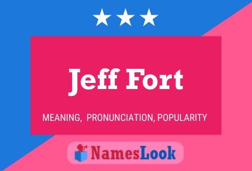 Постер имени Jeff Fort