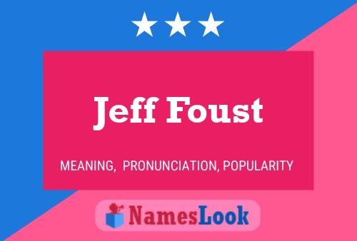 Постер имени Jeff Foust